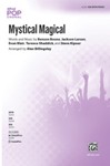 Mystical Magical [Choir]