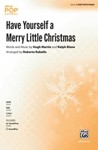 Have Yourself a Merry Little Christmas [Choir]
