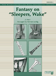 Fantasy On "sleepers, Wake" - Full Orchestra Arrangement