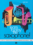 Learn to Play Saxophone! (Book 2)