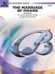 The Marriage Of Figaro Overture - Band Arrangement