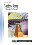 Shadow Dance [piano solo] MacDowell