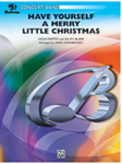 Have Yourself A Merry Little Christmas - Band Arrangement