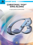 Christmas "pop" Sing Along (For Concert Band With Audience Participation) - Band Arrangement