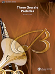Three Chorale Preludes - Band Arrangement