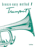 Breeze-Easy Method Trumpet Book 1