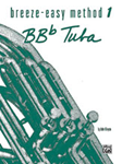 Alfred 00-BE0021 Breeze-Easy Method for BB-Flat Tuba, Book I [Tuba]