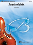 American Salute - Full Orchestra Arrangement