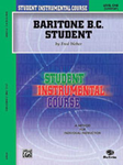 Student Instrumental Course Baritone B.C. Book 1