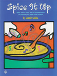 Spice it Up: Songs/Dances Games with Orff Accompaniments