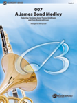 007 -- A James Bond Medley - Band Arrangement