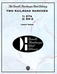 Two Railroad Marches (Rs-2 And E7a) - Band Arrangement