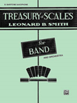 Treasury of Scales for Band and Orchestra [E-Flat Baritone Saxophone]