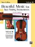Alfred Applebaum              Beautiful Music for Two String Instruments Book 3 - Cello Duet