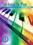 Technic Is Fun, Book 1: Late Elementary - Piano