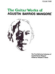 Guitar Works of Agustin Barrios Mangore, Vol. III [Guitar]