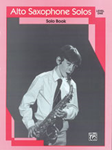 Alfred    Alto Saxophone Solos Volume 1 - Alto Saxophone