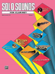 Solo Sounds for Clarinet Vol 1 Levels 3-5 [clarinet] CLAR SOL