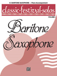 Classic Festival Solos (E-Flat Baritone Saxophone), Volume 1 Piano Acc. [Piano Acc.]