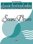 Classic Festival Solos (Snare Drum), Volume 1 Solo Book (Unaccompanied) [Snare Drum]