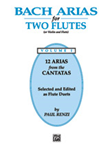 Bach Arias for Two Flutes, Volume 1 - Flute Duet