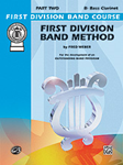 First Division Band Method, Part 2 [B-flat Bass Clarinet]