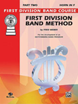 First Division Band Method, Part 2 [Horn in F]