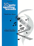 30 Note Spelling Lessons Book 1 PIANO