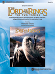 The Lord Of The Rings: The Two Towers, Symphonic Suite From - Full Orchestra Arrangement