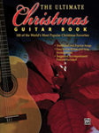 The Ultimate Christmas Guitar Book [Guitar] guitar