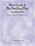 How Lovely Is Thy Dwelling Place (from Requiem) [Organ and Piano] -