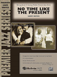No Time Like The Present - Jazz Arrangement