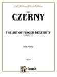 The Art of Finger Dexterity, Opus 740 (Complete) [Piano] -