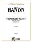 The Virtuoso Pianist, Volume III [Piano]