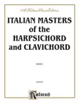 Italian Masters Of The Harpsichord & Clavichord 1