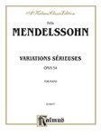 Variations Serieuses, Op. 54 - Piano