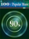 Warner Brothers    100 Years of Popular Music - 90s - Piano / Vocal / Guitar