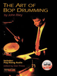 Art Of Bop Drumming w/cd [drumset] Riley