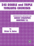 240 Double and Triple Tonguing Exercises [Trumpet]