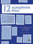12 Saxophone Trios - AAA or AAT
