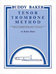 Buddy Baker Tenor Trombone Method [Trombone]