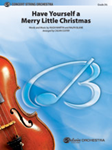 Have Yourself A Merry Little Christmas - String Orchestra Arrangement