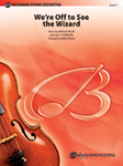 We'Re Off To See The Wizard - String Orchestra Arrangement