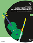 Improvisation 101: Major, Minor and Blues - Treble Clef (Book/CD)
