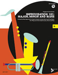 Improvisation 101: Major, Minor, and Blues - B-flat Instruments