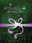 We Three Kings Of Orient Are