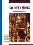 Go Down Moses [4 Saxophones AATBar/ATTBar]