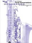 Three Conversations [4 Saxophones SATBar]