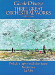 3 Great Orchestral Works - Full Score