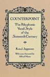 Counterpoint: The Polyphonic Vocal Style of the Sixteenth Century - Text